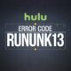 Hulu Error Code Rununk13