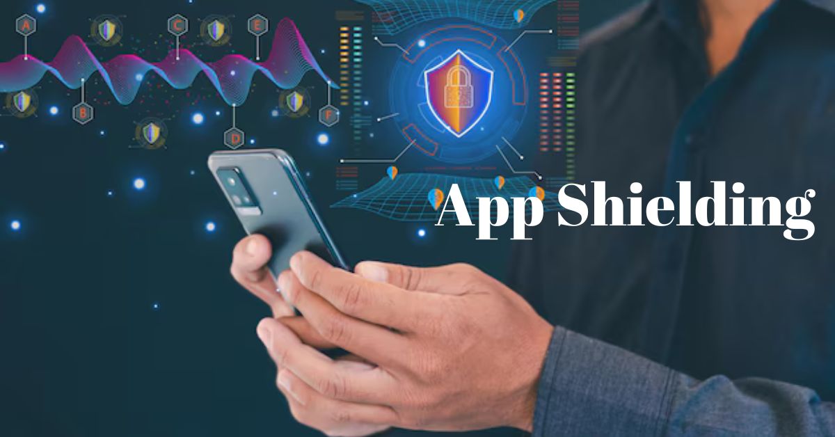 App Shielding