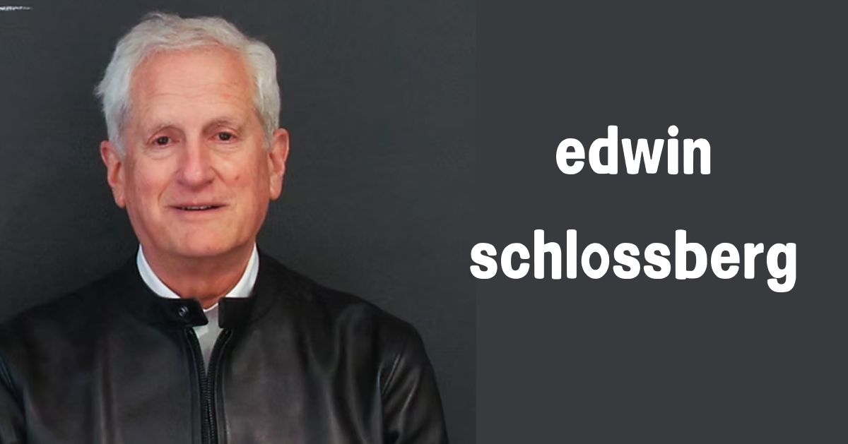 edwin schlossberg