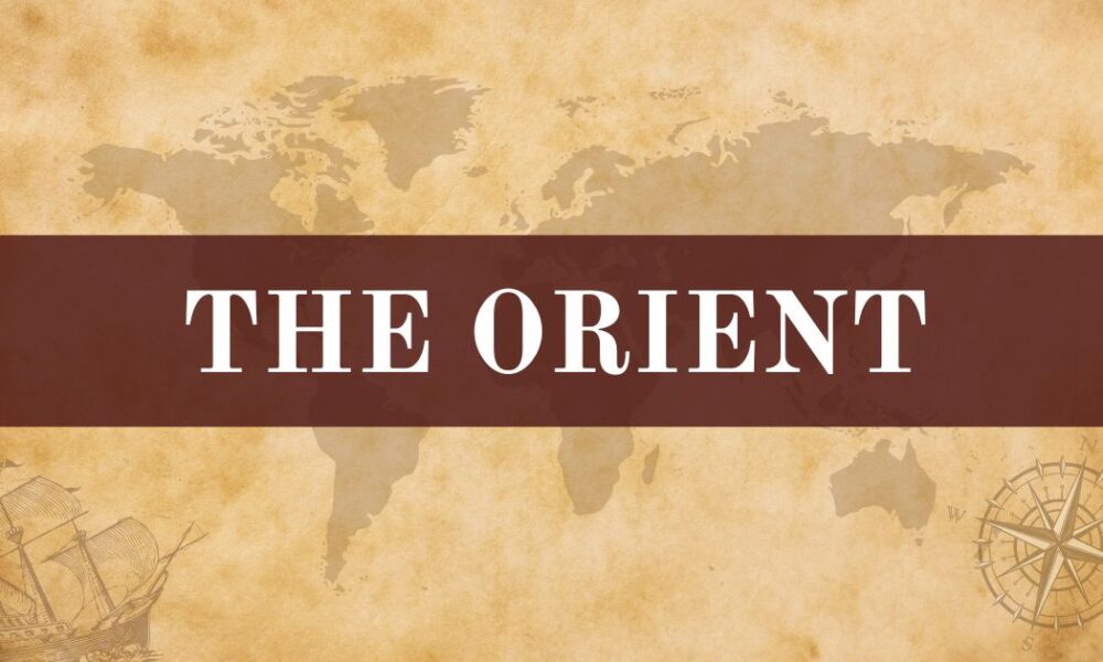 the orient