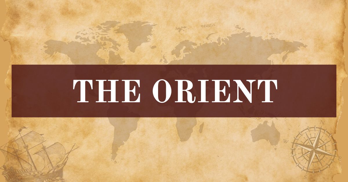 the orient