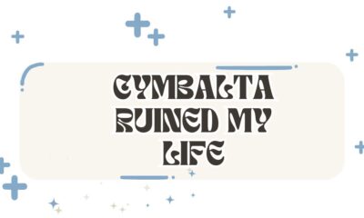 cymbalta ruined my life