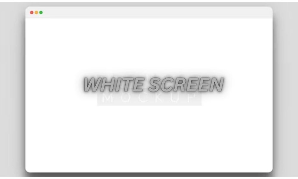 white screen