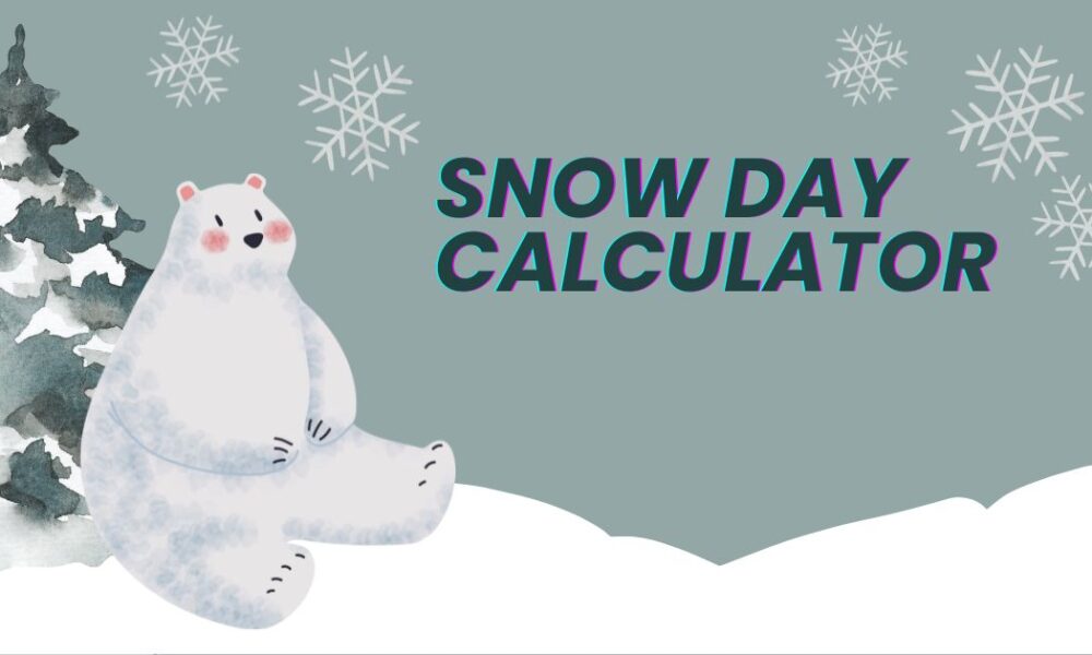 snow day calculator