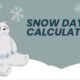 snow day calculator