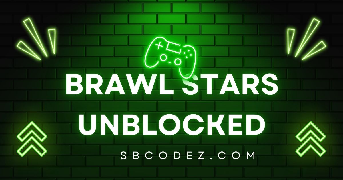 brawl stars unblocked