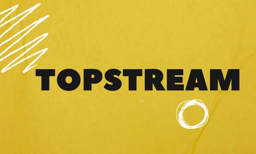 topstream