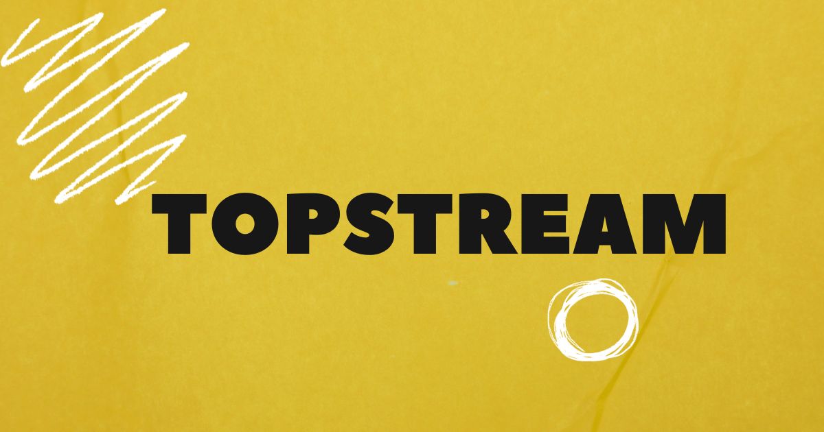 topstream