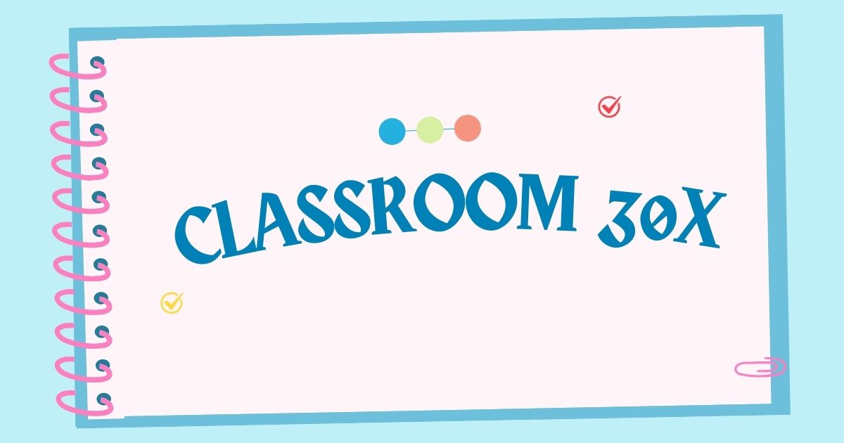 classroom 30x