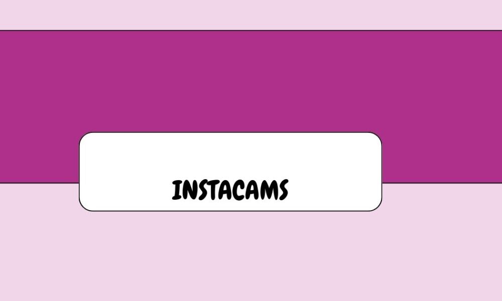 instacams