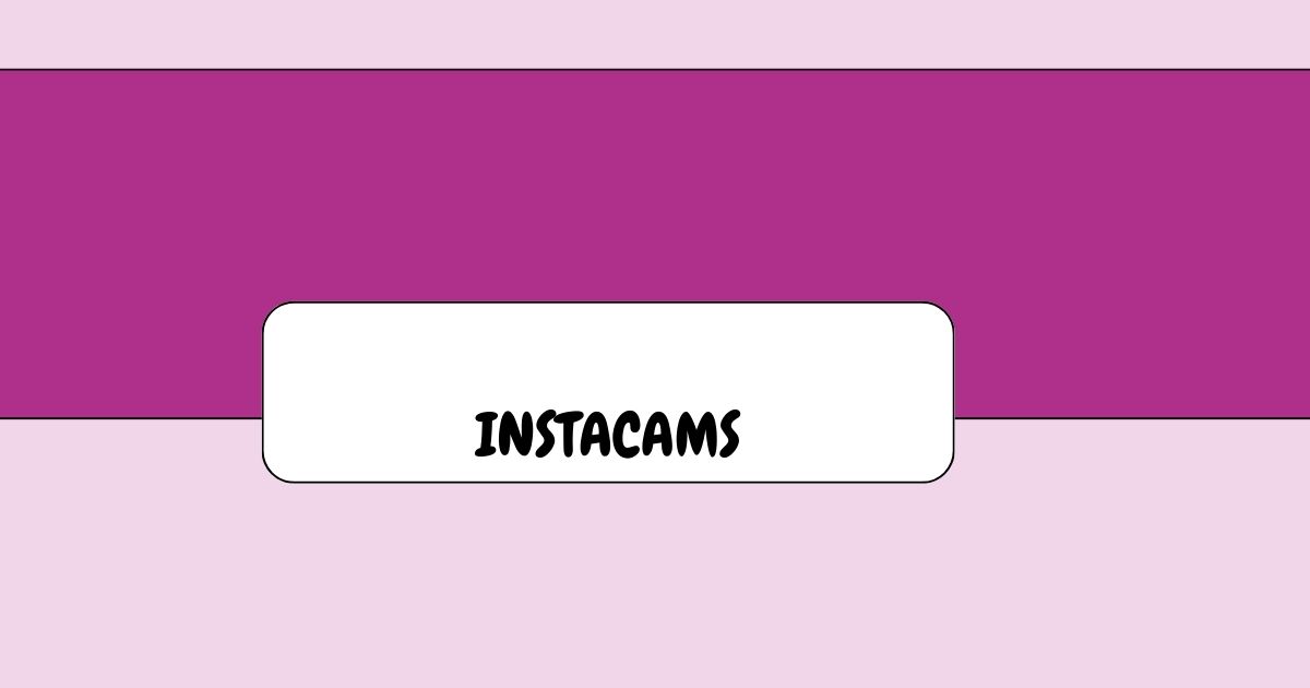 instacams