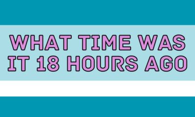 what time was it 18 hours ago