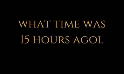 what time was 15 hours ago
