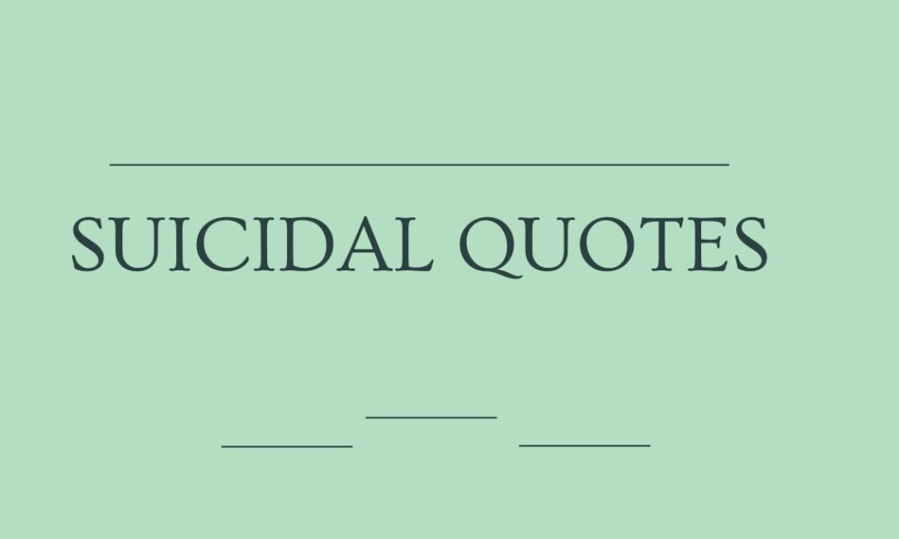 suicidal quotes