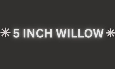 5 inch willow​