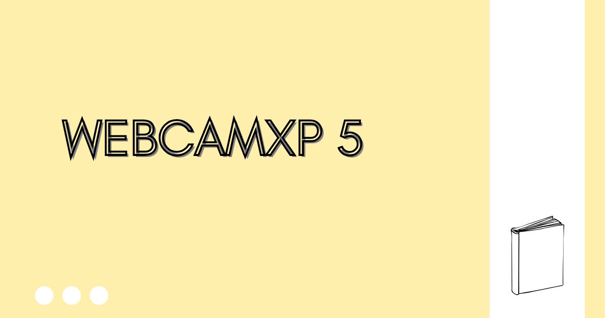 webcamxp 5