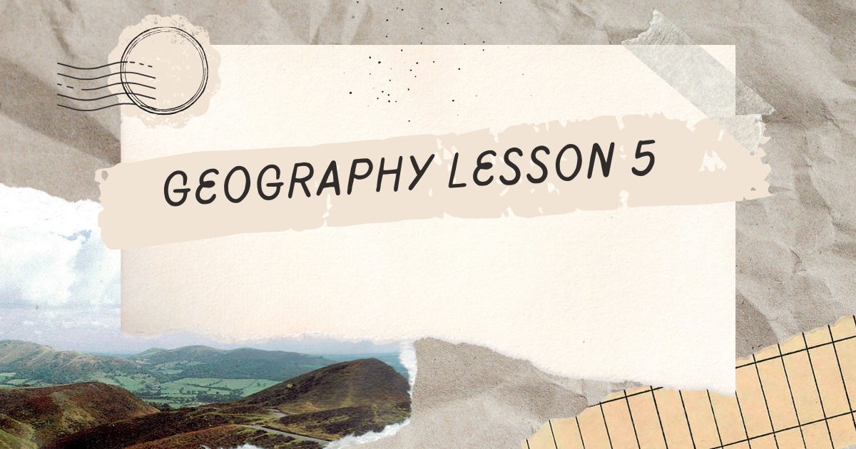geography lesson 5