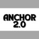 anchor 2.0