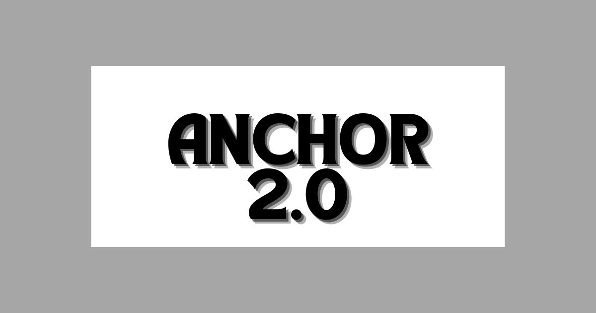 anchor 2.0
