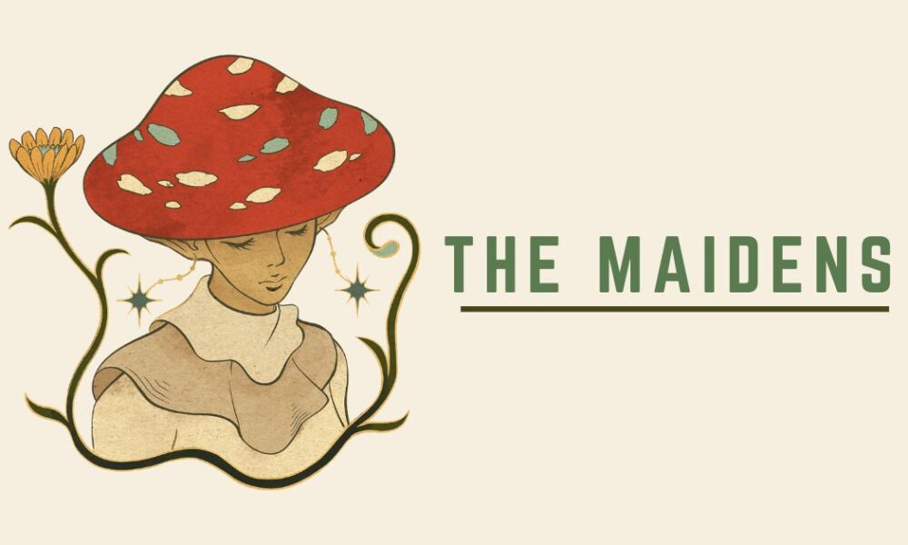 the maidens
