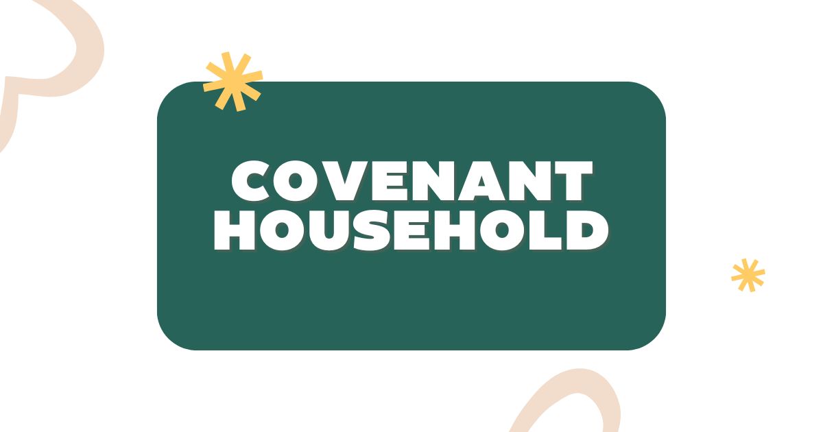 covenant household