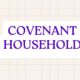 covenant household