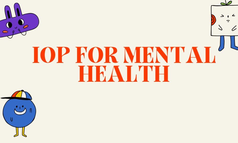 IOP for Mental Health