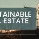 Sustainable Real Estate