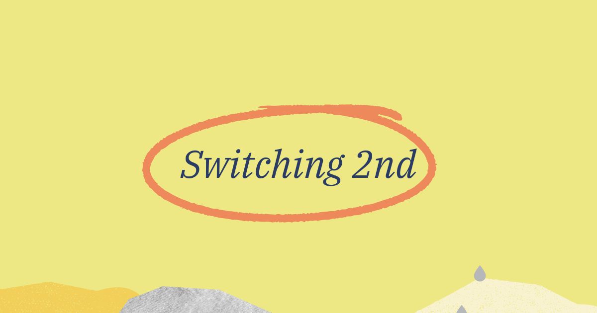 Switching 2nd