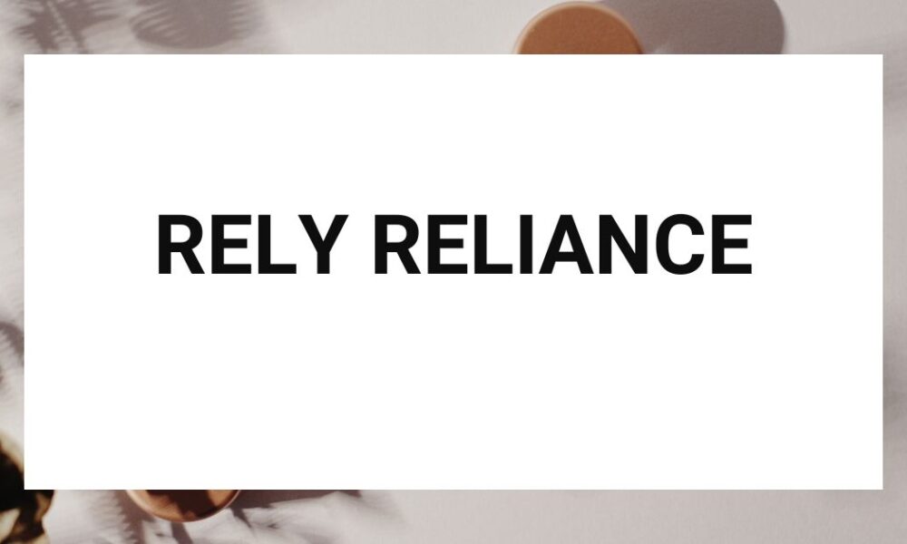 rely reliance