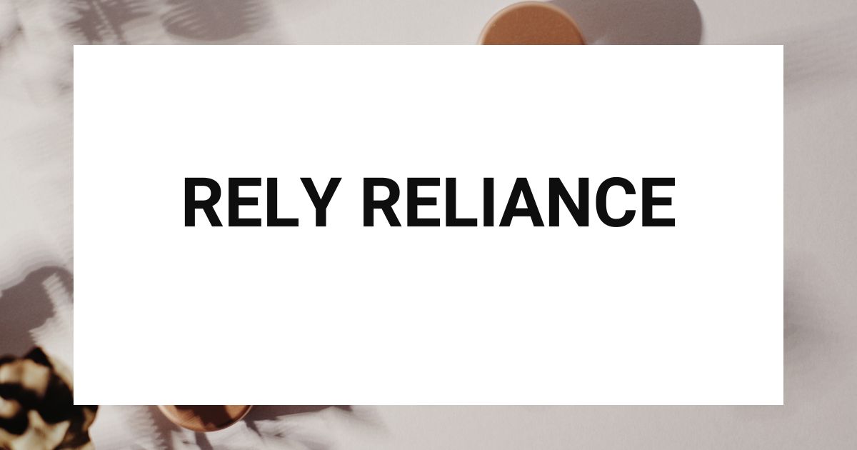rely reliance