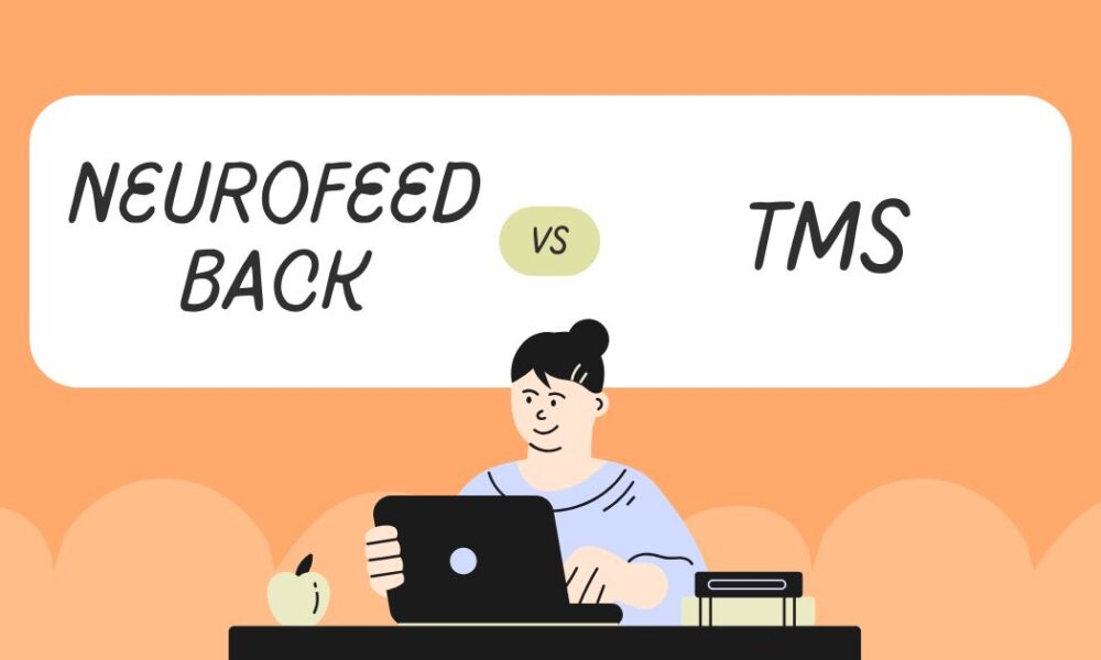 Neurofeedback vs TMS