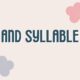 and syllable