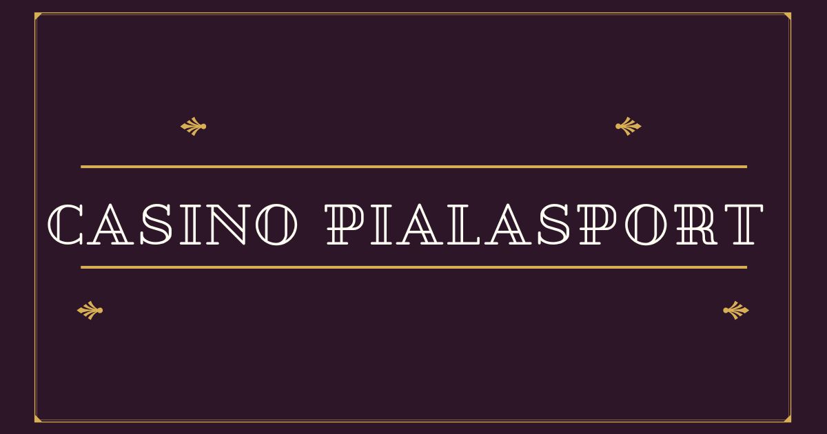 casino pialasport