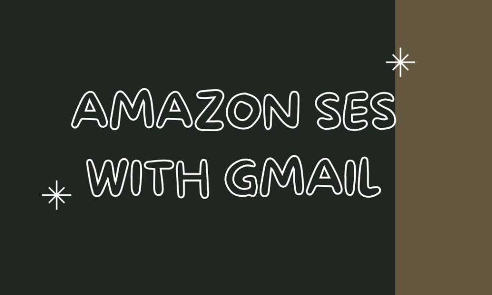 amazon ses with gmail