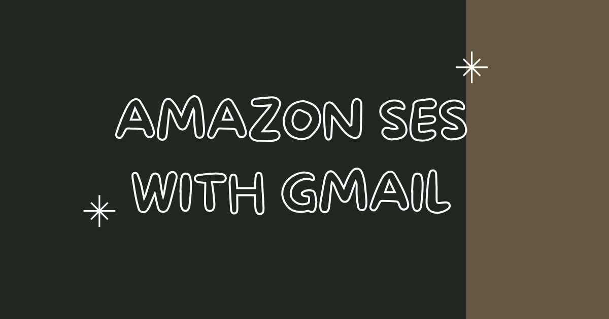 amazon ses with gmail