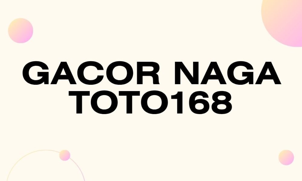 gacor nagatoto168