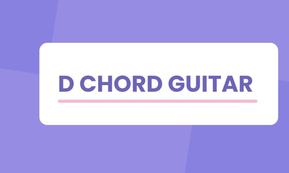 d chord guitar