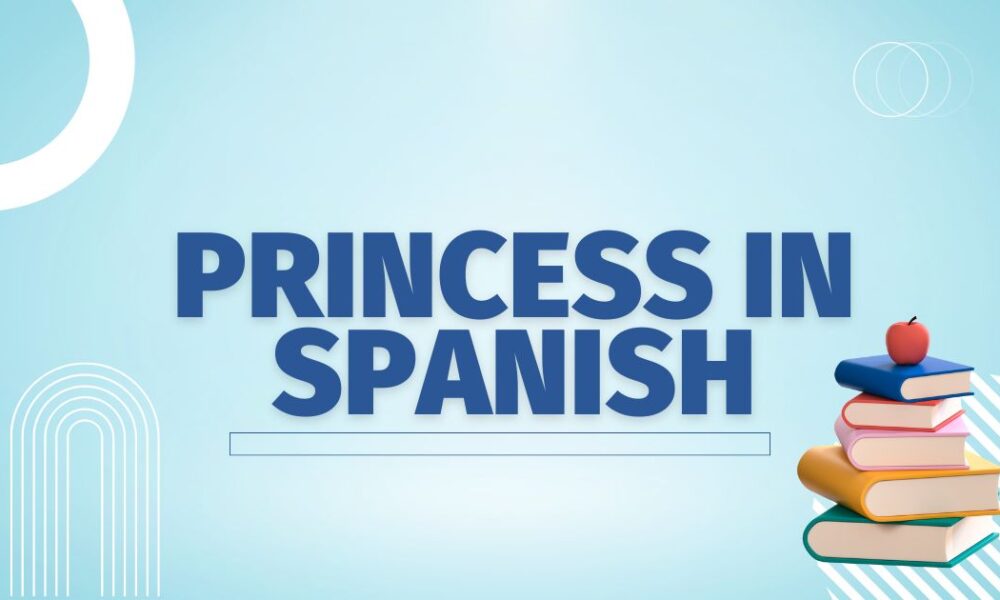 princess in spanish