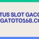 situs slot gacor nagatoto168.com