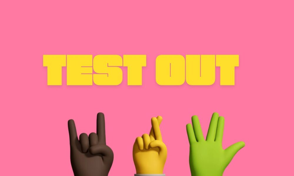 test out