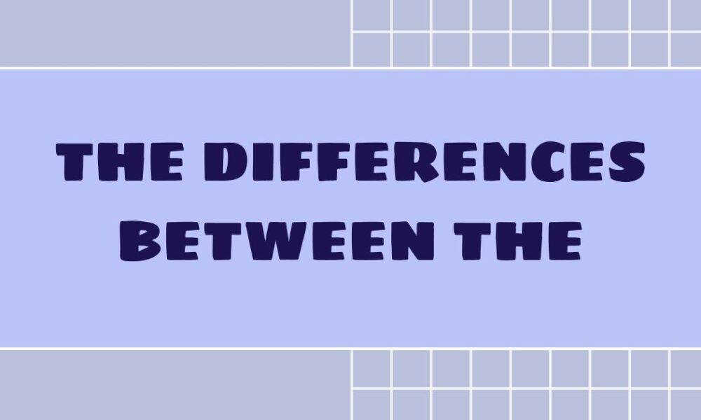 the differences between the