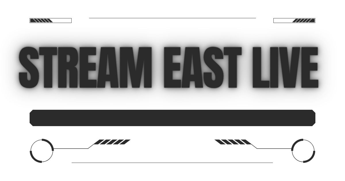 stream east live