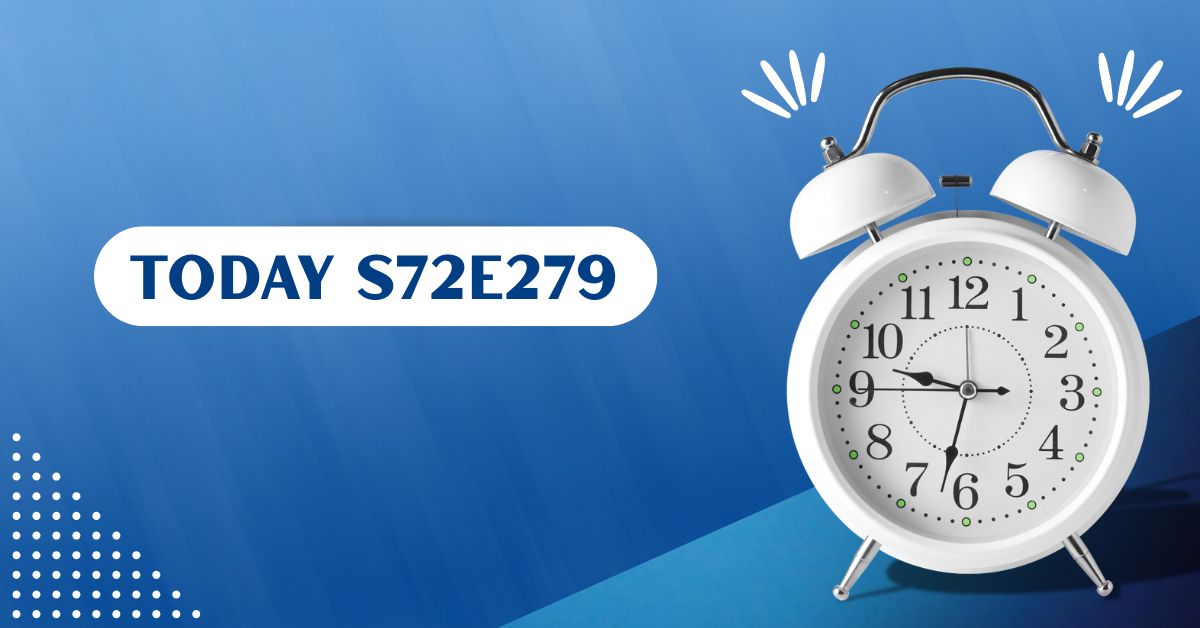 Today S72E279