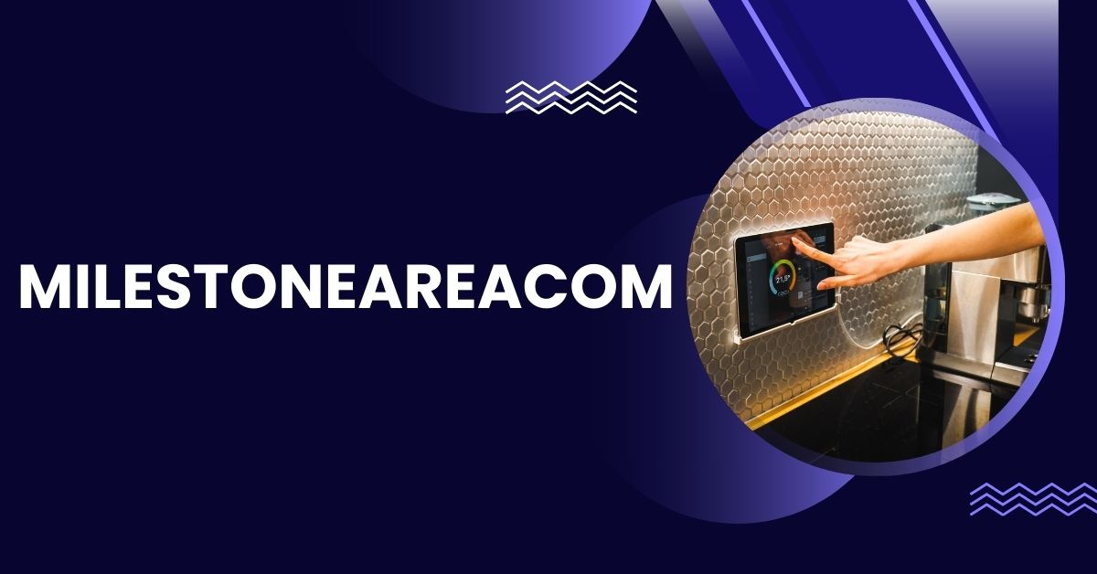 Milestoneareacom