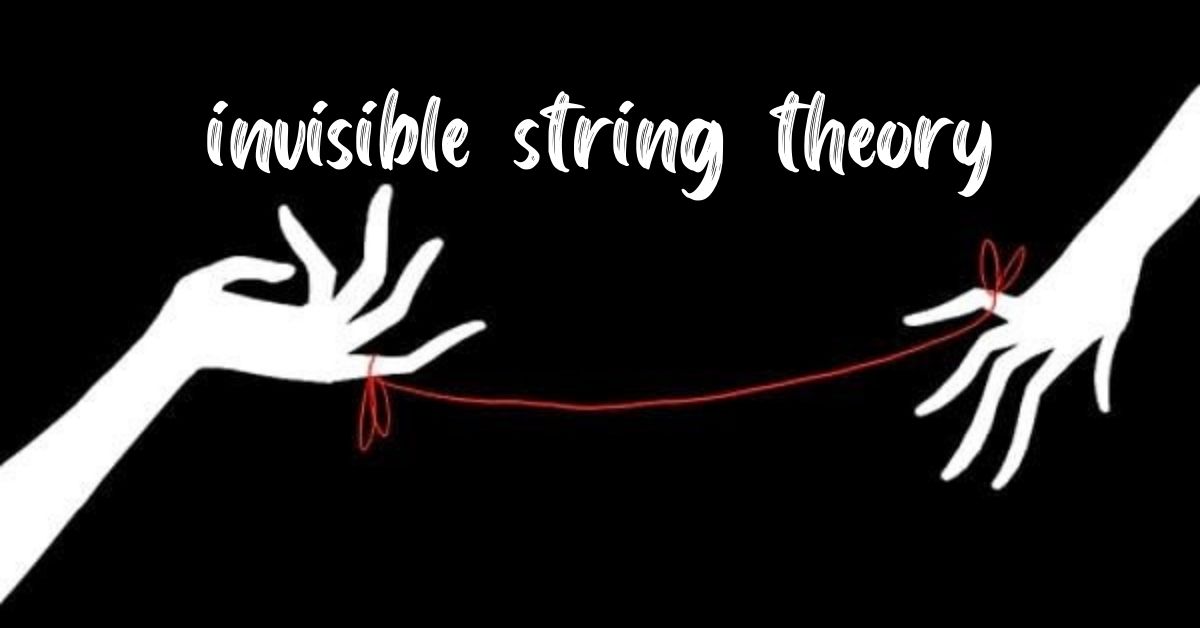 invisible string theory
