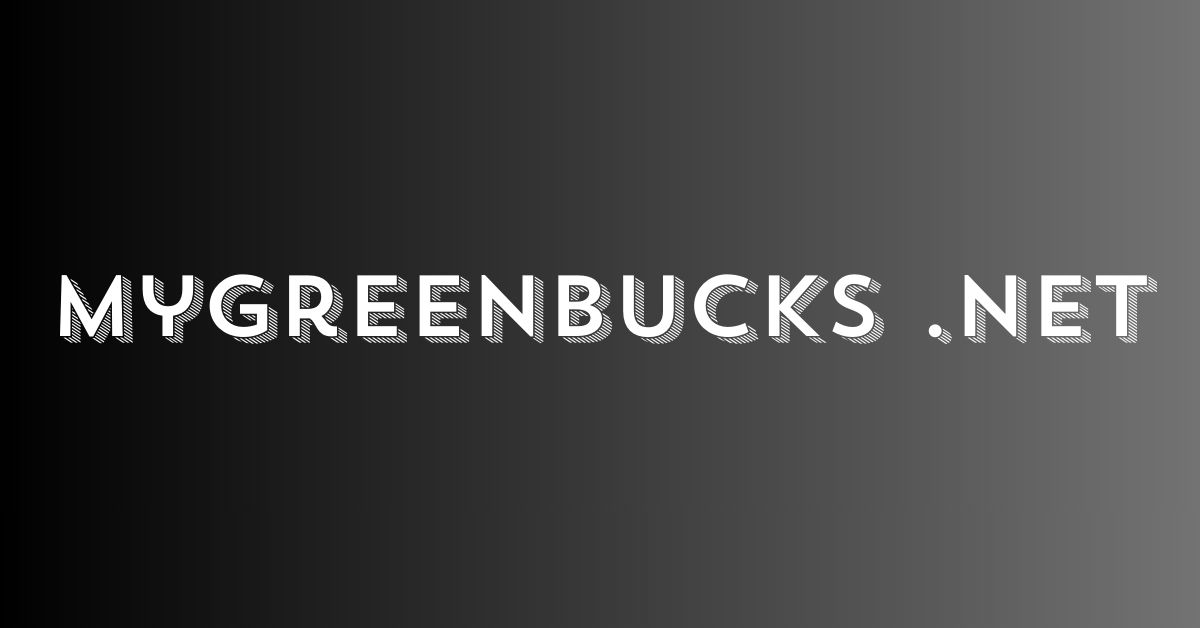 Mygreenbucks .net