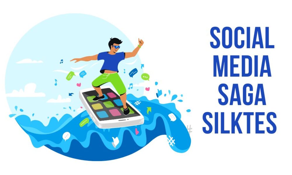 Social Media Saga Silktes