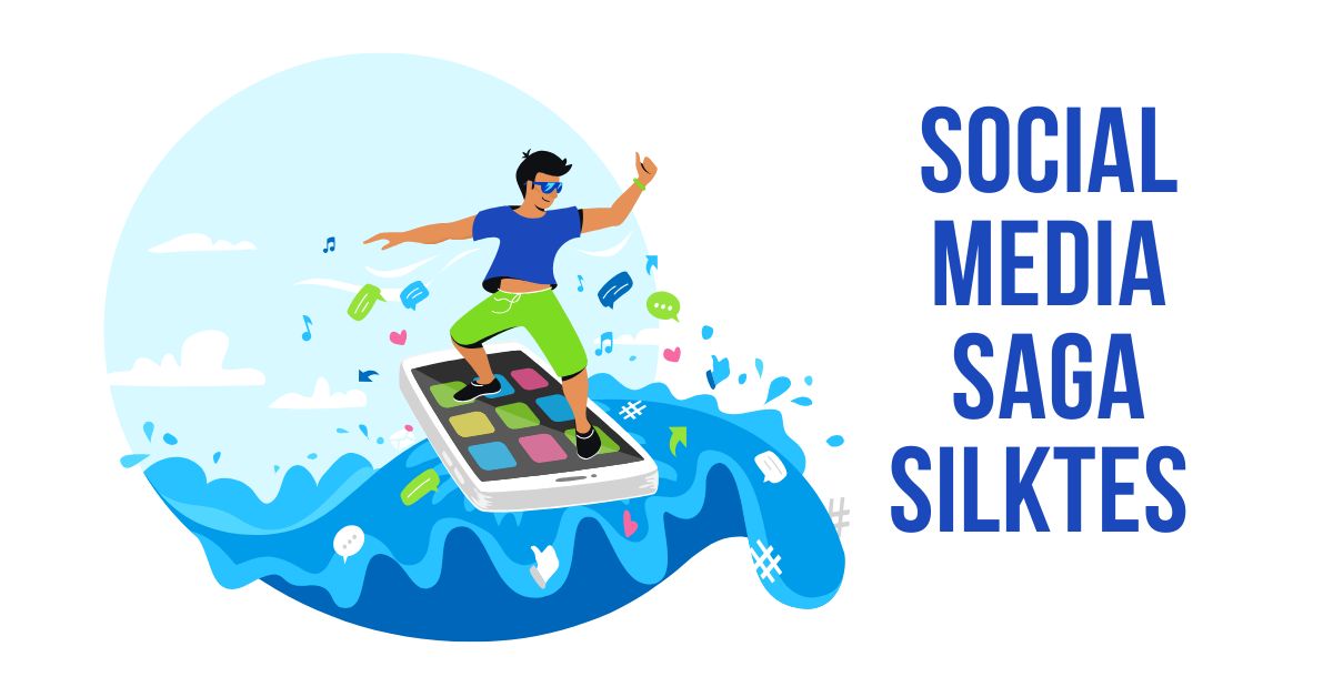 Social Media Saga Silktes
