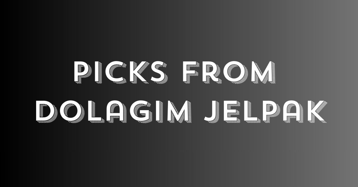 Picks from Dolagim Jelpak
